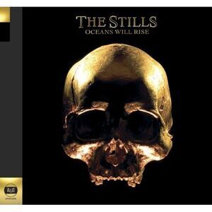 The Stills - Oceans Will Rise  CD